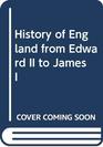 History of England from Edward II to James I