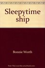 Sleepytime Ship (My first book club)