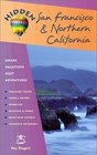 Hidden San Francisco and Northern California 10 Ed Including Napa Sonoma Mendocino Santa Cruz Monterey Yosemite and Lake Tahoe