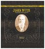 John Muir Naturalist and Explorer