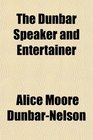 The Dunbar Speaker and Entertainer