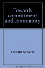 Towards commitment and community