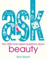 Ask Beauty The 1000 Most Asked Questions