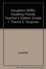 Houghton Mifflin Reading Florida Teacher's Edition Grade 1 Theme 2 Surprise