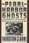 Pearl Harbor Ghosts A Journey to Hawaii Then and Now