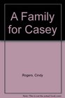 A Family for Casey