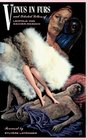 Venus in Furs a Novel Letters of Leopold Von SacherMasoch and Emilie Mataja