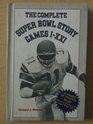 The Complete Super Bowl Story Games IXXI