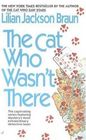 The Cat Who Wasn't There (The Cat Who...Bk 14)