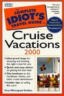 The Complete Idiot's Guide to Cruise Vacations Second Edition