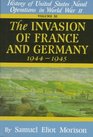 Invasion of France  Germany: 1944 - 1945 - Volume 11 (Invasion of France  Germany, 1944-1945)