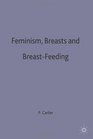 Feminism Breasts and Breastfeeding