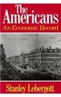 The Americans An Economic Record