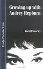 Growing Up With Audrey Hepburn Text Audience Resonance