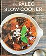 the paleo slow cooker  healthy gluten free meals the easy way