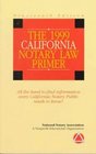 The 1999 California Notary Law Primer All the HardToFind Information Every California Notary Public Needs to Know