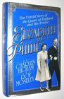 Elizabeth and Philip The Untold Story of the Queen of England and Her Prince