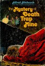 Alfred Hitchcock and the Three Investigators in the Mystery of Death Trap Mine