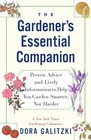 The GARDENER'S ESSENTIAL COMPANION Proven Advice and Lively Information to Help You Garden Smarter Not Harder