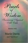 Pearls of Wisdom: Surviving Against All Odds Book (Pearls of Wisdom)