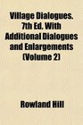 Village Dialogues 7th Ed With Additional Dialogues and Enlargements
