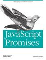 JavaScript with Promises
