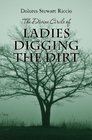 The Divine Circle of Ladies Digging the Dirt The 9th Cass Shipton Adventure