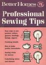 Better Homes and Gardens Professional Sewing Tips
