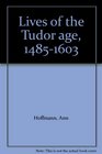 Lives of the Tudor age 14851603