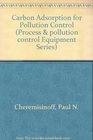 Carbon Adsorption for Pollution Control