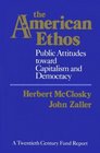 The American Ethos Public Attitudes Toward Capitalism and Democracy