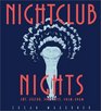 Nightclub Nights  Art Legend and Style 19201960