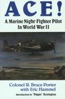 Ace A Marine NightFighter Pilot in World War II