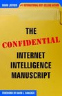 The Confidential Internet Intelligence Manuscript