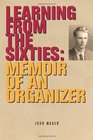 Learning from the Sixties Memoir of an Organizer