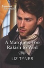 A Marquess too Rakish to Wed