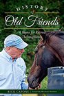 History of Old Friends: A Home for Retired Thoroughbreds (Sports History)