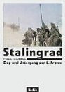 Stalingrad Sieg und Untergang der 6 Armee