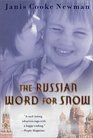 The Russian Word for Snow  A True Story of Adoption