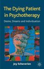 Boundaries in psychotherapy with a dying patient Dreams and desires in analysis