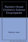 Random House Children's Science Encyclopedia