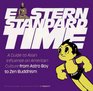Eastern Standard Time : A Guide to Asian Influence on American Culture from Astro Boy to Zen Buddhism