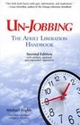 UnJobbing The Adult Liberation Handbook