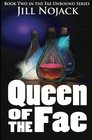 Queen of the Fae Book Two in the Fae Unbound Series