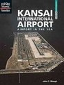 Kansai International Airport Airport in the Sea