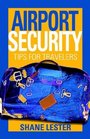 Airport Security Tips for Travelers