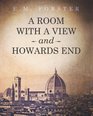 A Room with a View and Howards End