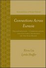 Connections Across Eurasia Transportation Communication and Cultural Exchange on the Silk Roads