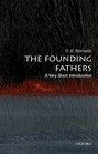 The Founding Fathers A Very Short Introduction