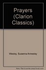 The Prayers of Susanna Wesley (Clarion Classics)